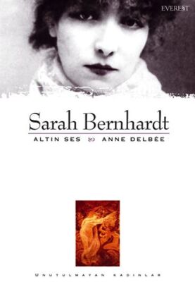 Sarah Bernhardt Altın Ses - 1