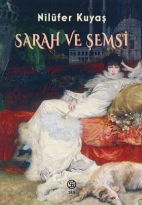 Sarah Ve Şemsi - Sia Kitap
