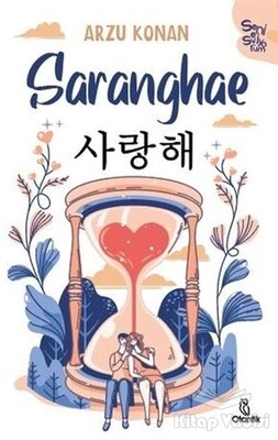 Saranghae - Seni Seviyorum - Otantik Kitap