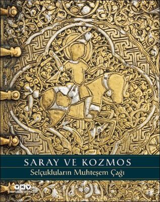 Saray ve Kozmos - Selçukluların Muhteşem Çağı - 1