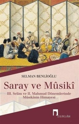 Saray ve Musiki - Dergah Yayınları