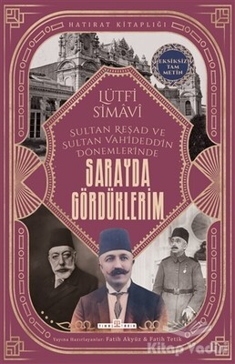 Sarayda Gördüklerim - Timaş Yayınları