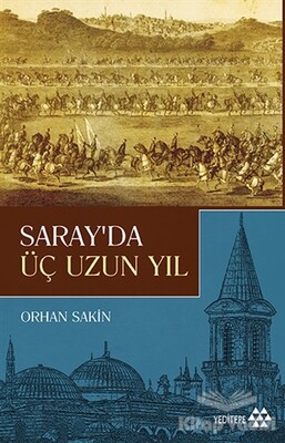 Saray'da Üç Uzun Yıl - Yeditepe Yayınevi