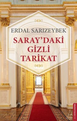 Saray'daki Gizli Tarikat - Destek Yayınları