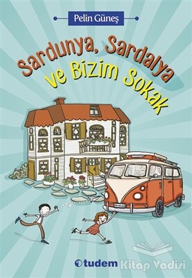 Sardunya, Sardalya ve Bizim Sokak - Tudem Yayınları