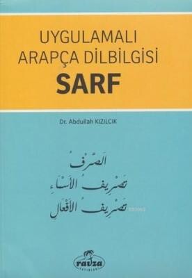 Sarf / Uygulamalı Arapça Dilbilgisi - Ravza Yayınları