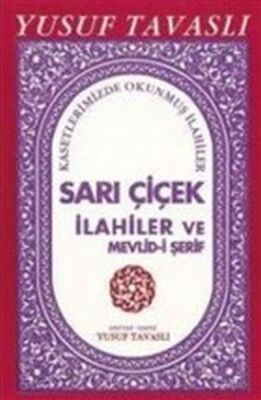 Sarı Çiçek İlahiler ve Mevlidi Şerif (E14) - 1