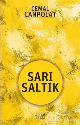 Sarı Saltık - Siyah Beyaz Yayınları