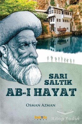 Sarı Saltık - Ab-ı Hayat - Kaknüs Yayınları