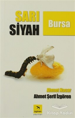 Sarı Siyah Bursa - İzgören Yayınları