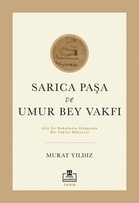 Sarıca Paşa Ve Umur Bey Vakfı - Timaş Akademi