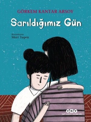 Sarıldığımız Gün - Yapı Kredi Yayınları