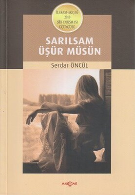 Sarılsam Üşür Müsün - Akçağ Yayınları