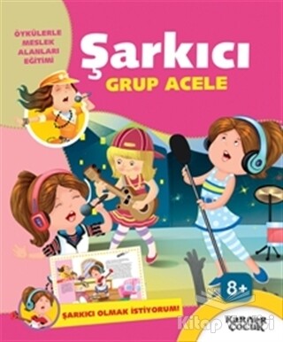 Şarkıcı Grup Acele - Şarkıcı Olmak İstiyorum - Kariyer Yayınları