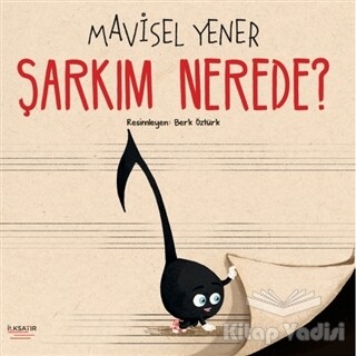 Şarkım Nerede? - İlksatır Yayınevi