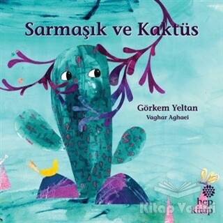 Sarmaşık ve Kaktüs - Hep Kitap