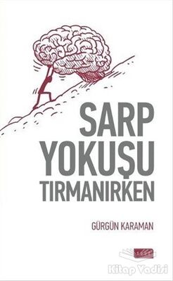 Sarp Yokuşu Tırmanırken - 1