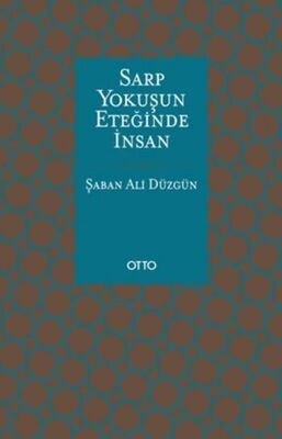 Sarp Yokuşun Eteğinde İnsan - 1