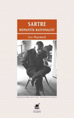 Sartre Romantik Rasyonalist - Ayrıntı Yayınları