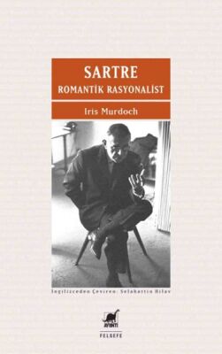 Sartre Romantik Rasyonalist - 1