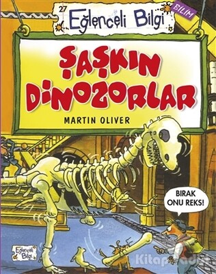 Şaşkın Dinozorlar - Eğlenceli Bilgi