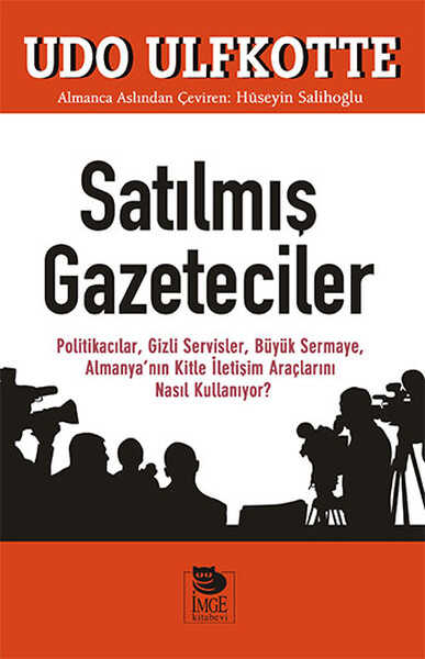 İmge Kitabevi Yayınları - Satılmış Gazeteciler