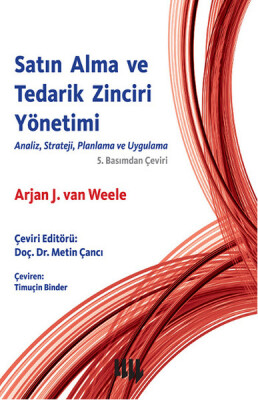 Satın Alma ve Tedarik Zinciri Yönetimi Analiz, Strateji, Planlama ve Uygulama - Literatür Yayınları