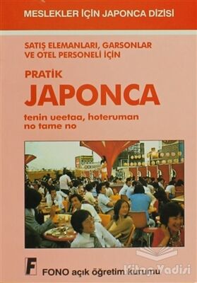 Satış Elemanları, Garsonlar ve Otel Personeli için Pratik Japonca - 1