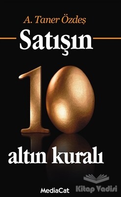 Satışın 10 Altın Kuralı - MediaCat Kitapları