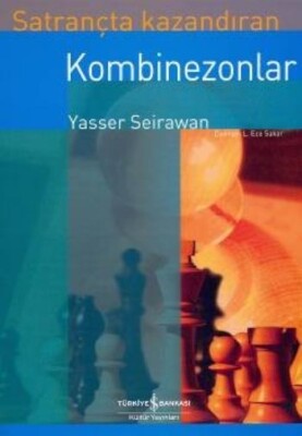 Satrançta Kazandıran Kombinezonlar - İş Bankası Kültür Yayınları