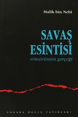 Savaş Esintisi - Sömürünün Gerçeği - Ankara Okulu Yayınları