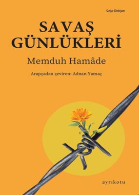 Savaş Günlükleri - Ayrıkotu Kitap