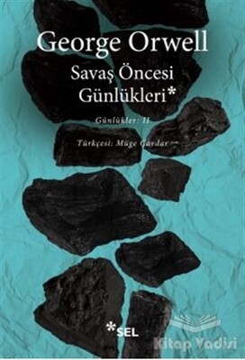 Savaş Öncesi Günlükleri - Sel Yayınları