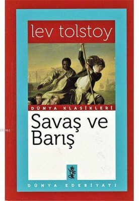 Savaş ve Barış - Dünya Klasikleri - Venedik Yayınları