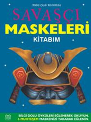 Savaşçı Maskeleri Kitabım - 1001 Çiçek Kitaplar