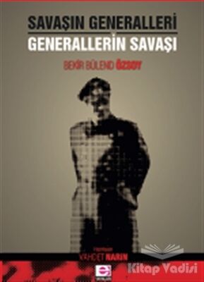 Savaşın Generalleri Generallerin Savaşı - 1