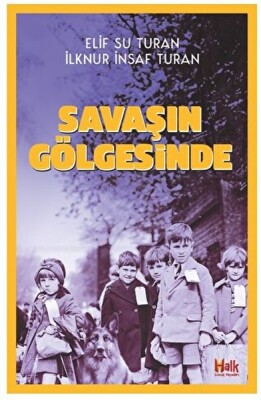 Savaşın Gölgesinde - Halk Kitabevi