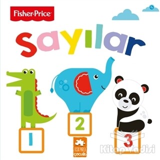 Sayılar / Fisher - Price İlk Kelimelerim Serisi - Eksik Parça Yayınları