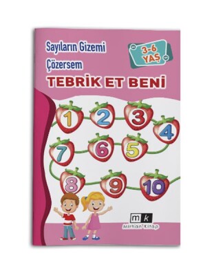 Sayıların Gizemi Çözersem Tebrik Et Beni 3-6 Yaş - Mirhan Kitap