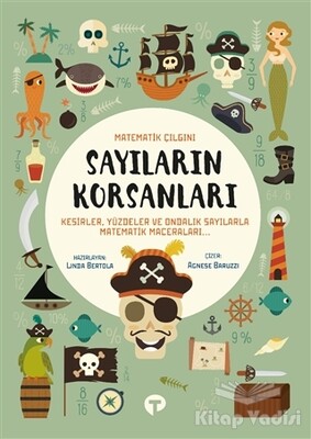 Sayıların Korsanları - Matematik Çılgını - Turkuvaz Kitap