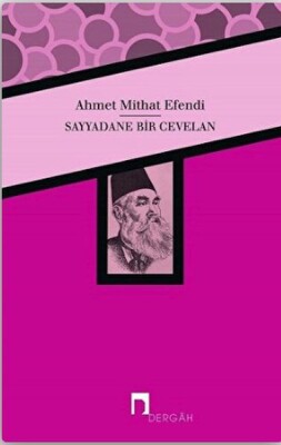 Sayyadane Bir Cevelan - Dergah Yayınları