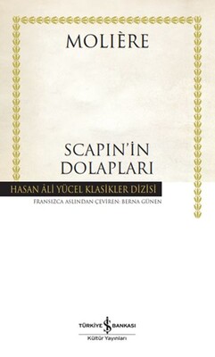 Scapin’in Dolapları - Hasan Ali Yücel Klasikleri (Ciltli) - İş Bankası Kültür Yayınları