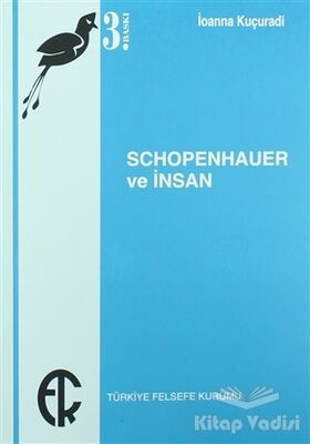 Schopenhauer ve İnsan - 1