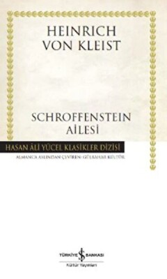 Schroffensteın Ailesi - Hasan Ali Yücel Klasikleri (Ciltli) - İş Bankası Kültür Yayınları