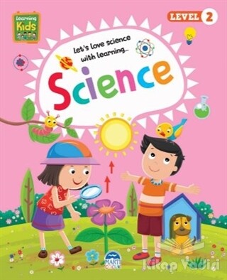 Science - Learning Kids (Level 2) - Martı Yayınları