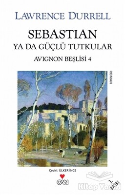 Sebastian ya da Güçlü Tutkular (Avignon Beşlisi 4) - Can Sanat Yayınları