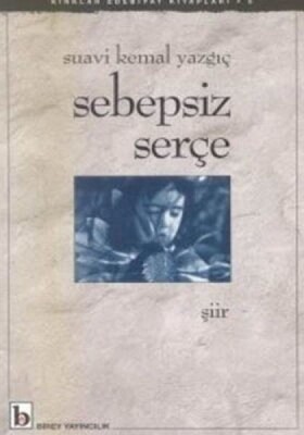 Sebepsiz Serçe - Birey Yayıncılık