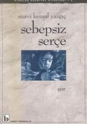 Sebepsiz Serçe - 1
