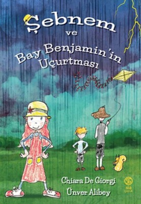 Şebnem ve Bay Benjamin’in Uçurtması - Sia Kitap