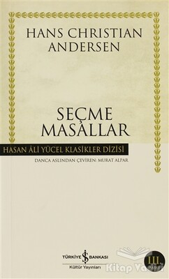 Seçme Masallar (Hans Christian Andersen) - İş Bankası Kültür Yayınları